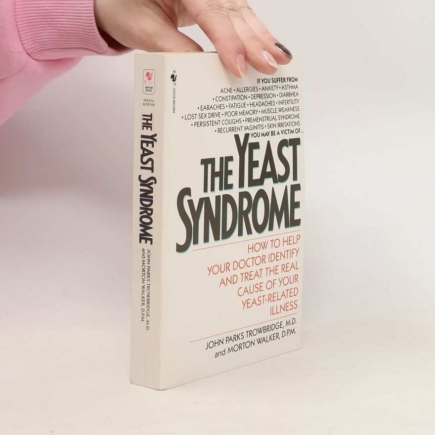 Morton Walker The Yeast Syndrome
