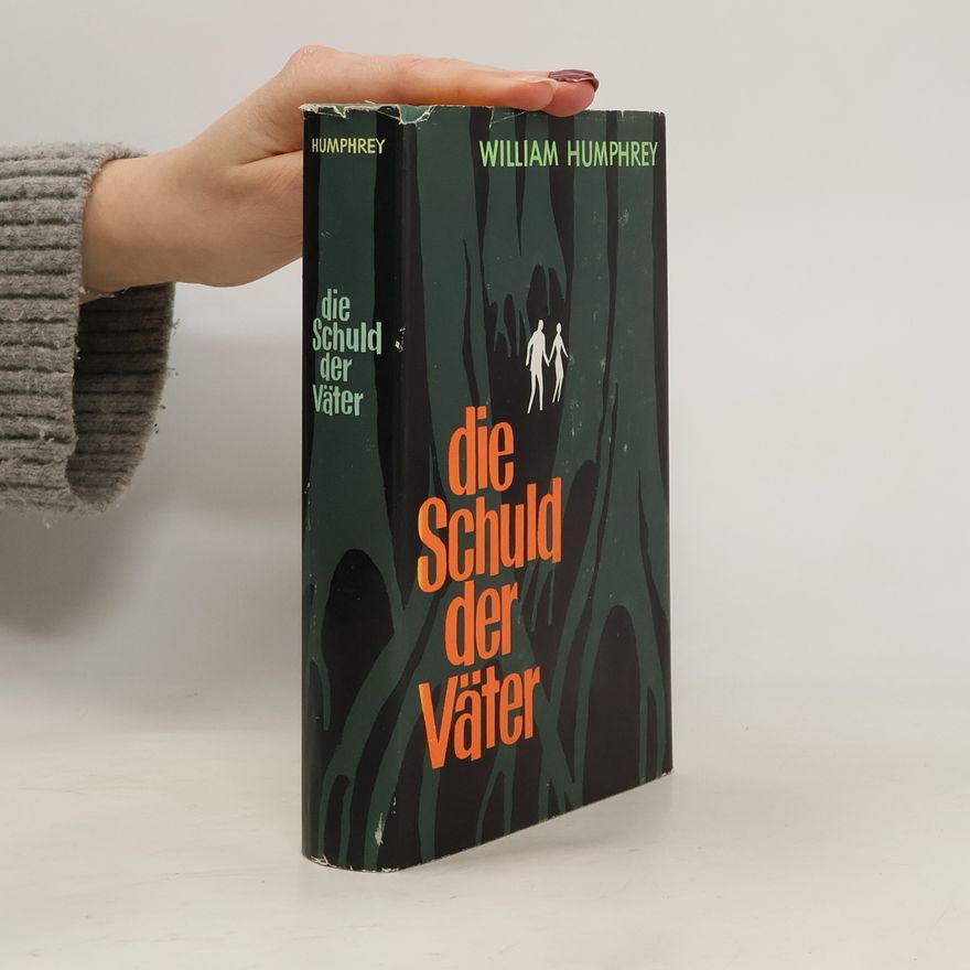 William Humprey Die Schuld der Väter