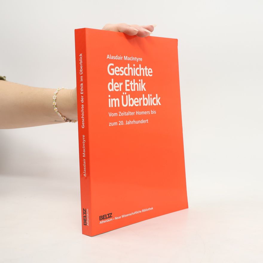Alasdair C. MacIntyre Geschichte der Ethik im Überblick