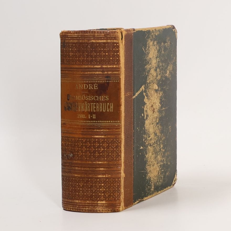 L. André Neues ausführliches Taschenwörterbuch der Französischen und Deutschen Sprache I.