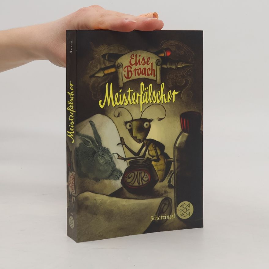 Elise Broach Meisterfälscher