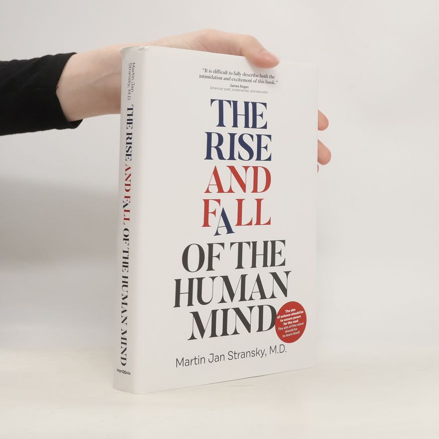 Martin Jan Stránský The Rise and Fall of the Human Mind