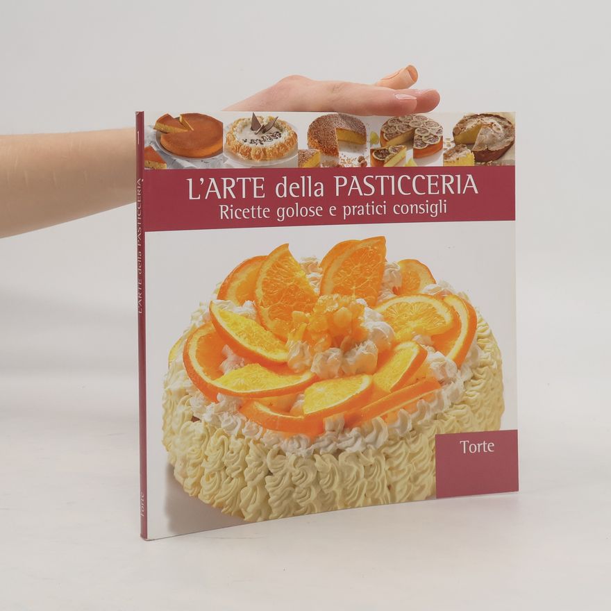 Collectif d'auteurs L'Arte Della Pasticceria