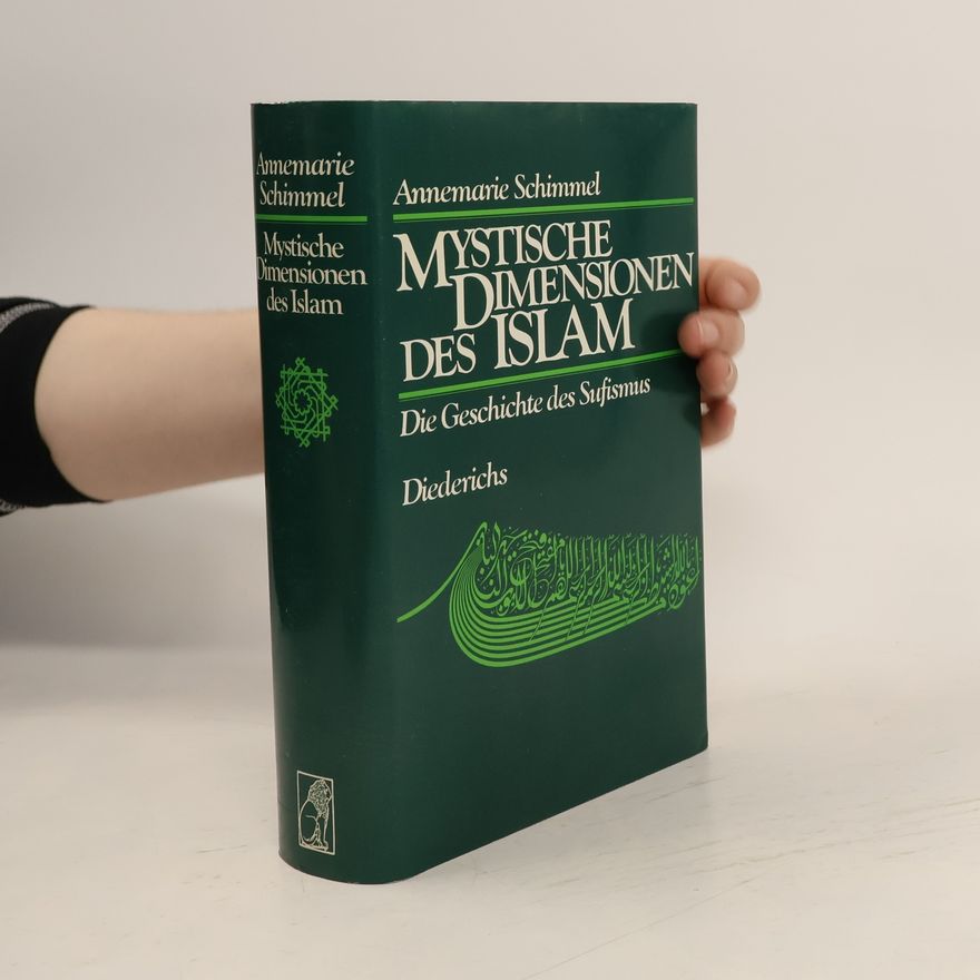 Annemarie Schimmel Mystische Dimensionen des Islam