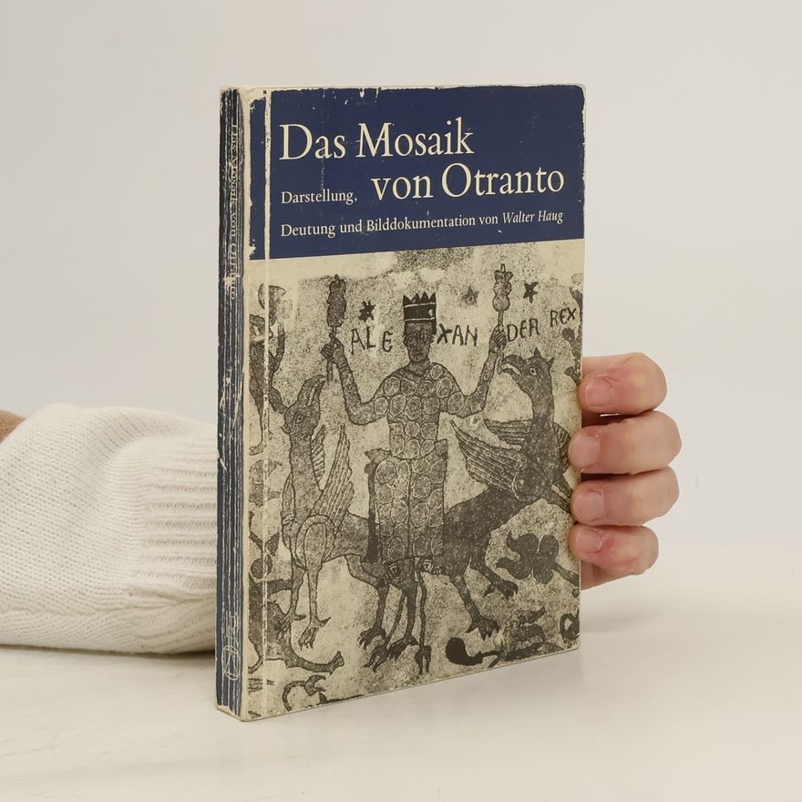 Walter Haug Das Mosaik von Otranto