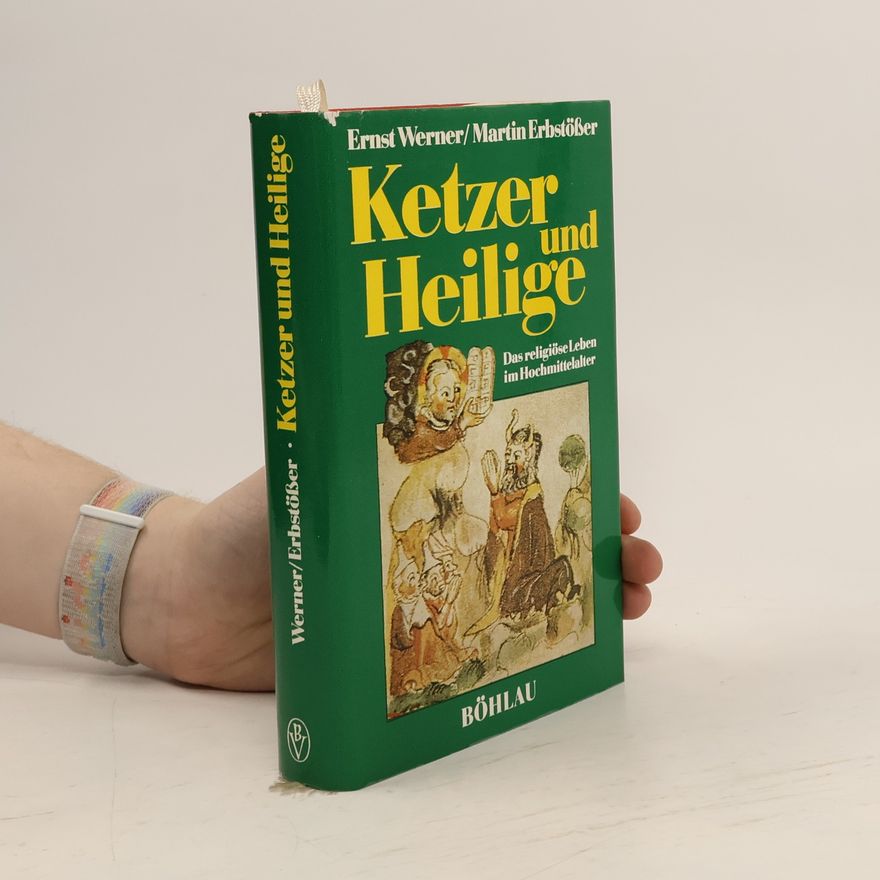 Ernst Werner Ketzer und Heilige