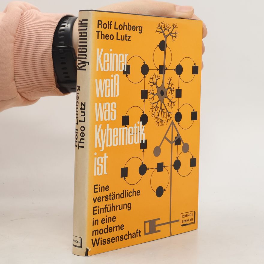 Rolf Lohberg Keiner weiß was Kybernetik ist