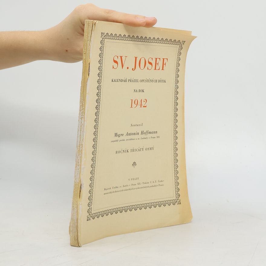 Antonín Hoffmann Sv. Josef. Kalendář přátel opuštěných dítek na rok 1942
