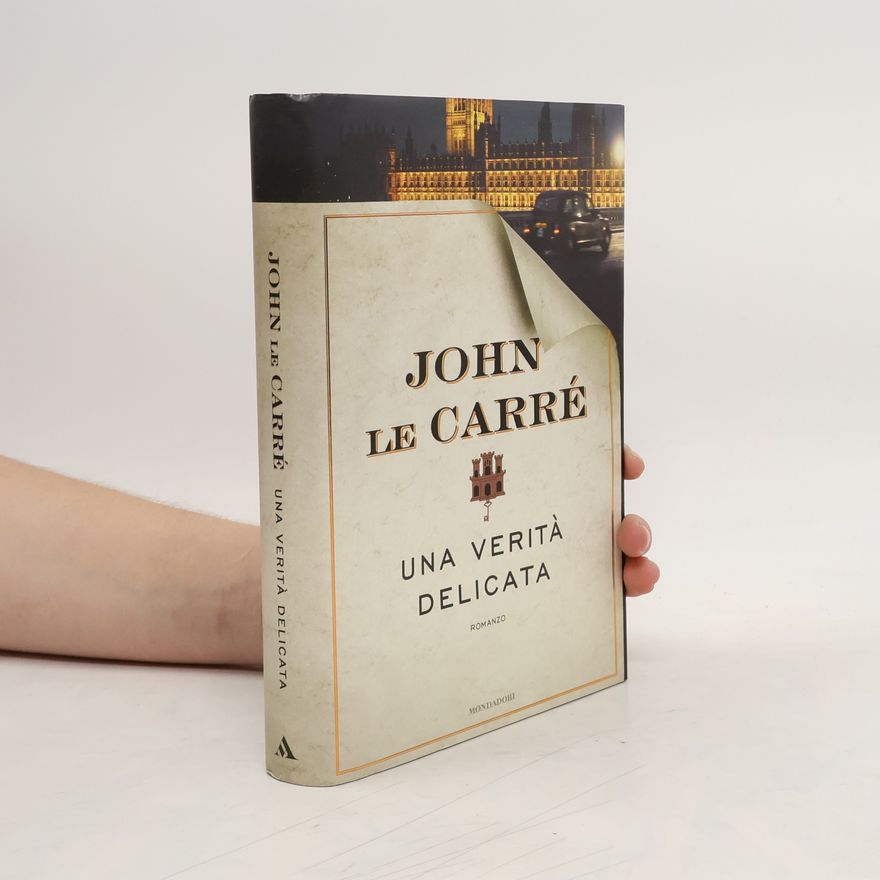 John le Carré Una verità delicata
