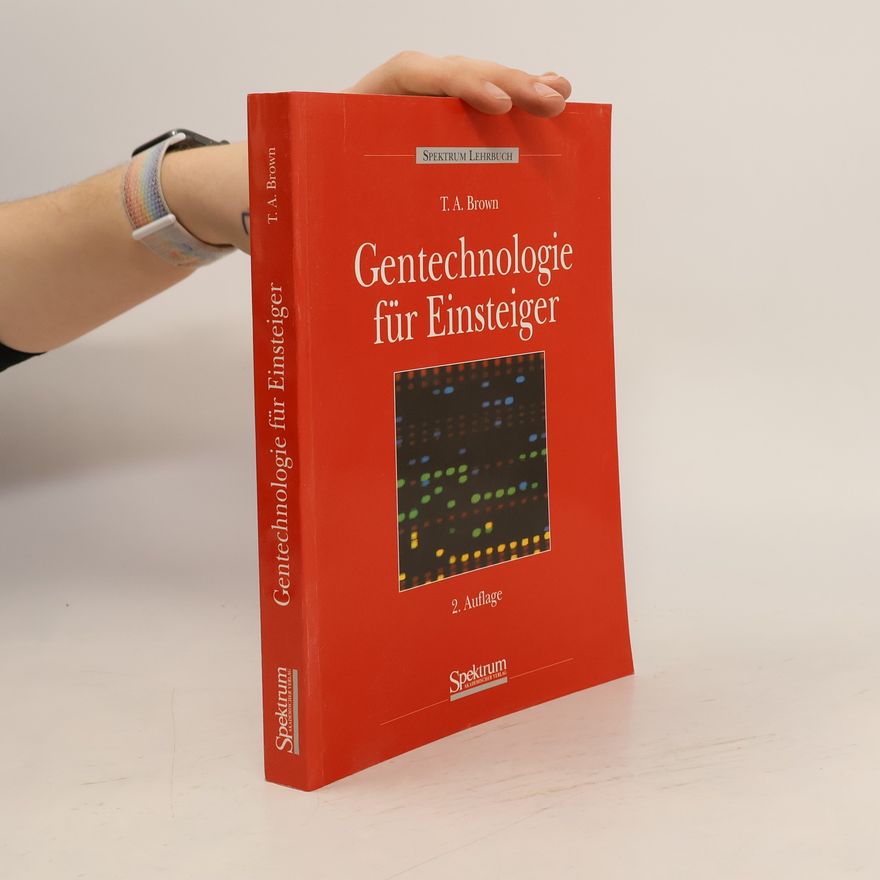 Terence A. Brown Gentechnologie für Einsteiger