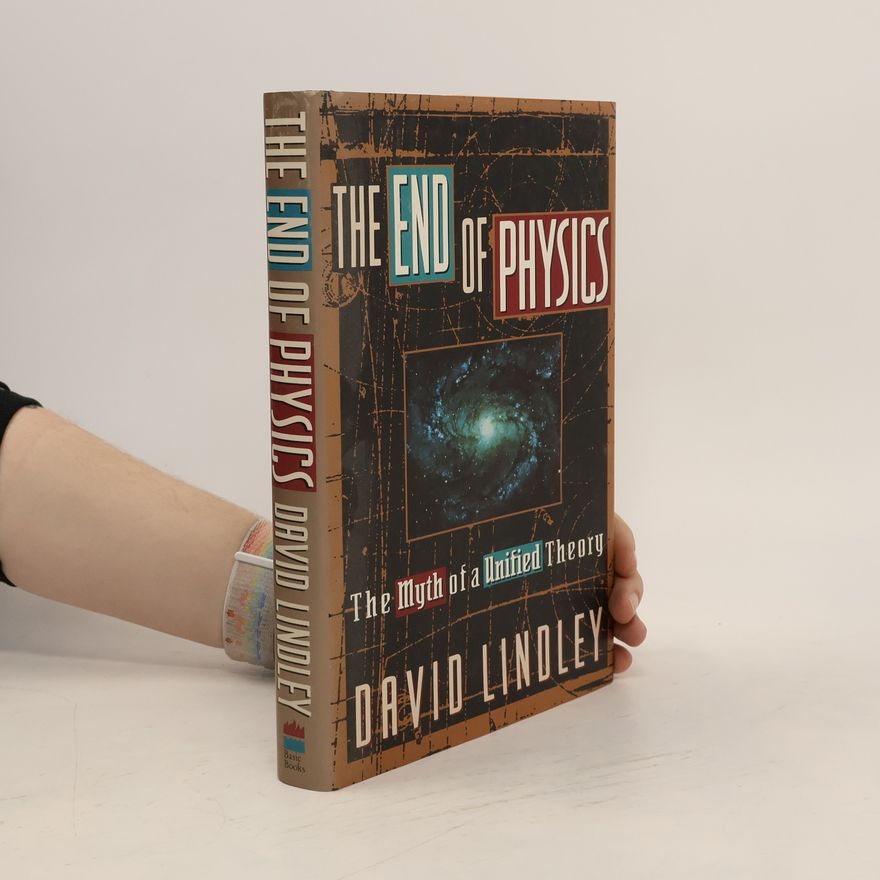 David Lindley The End of Physics