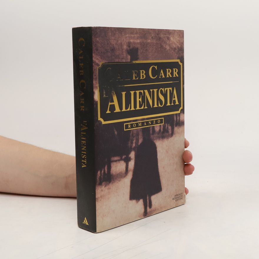 Caleb Carr L'alienista