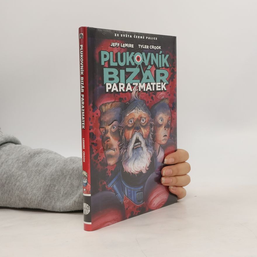 Tyler Crook Plukovník Bizár : parazmatek