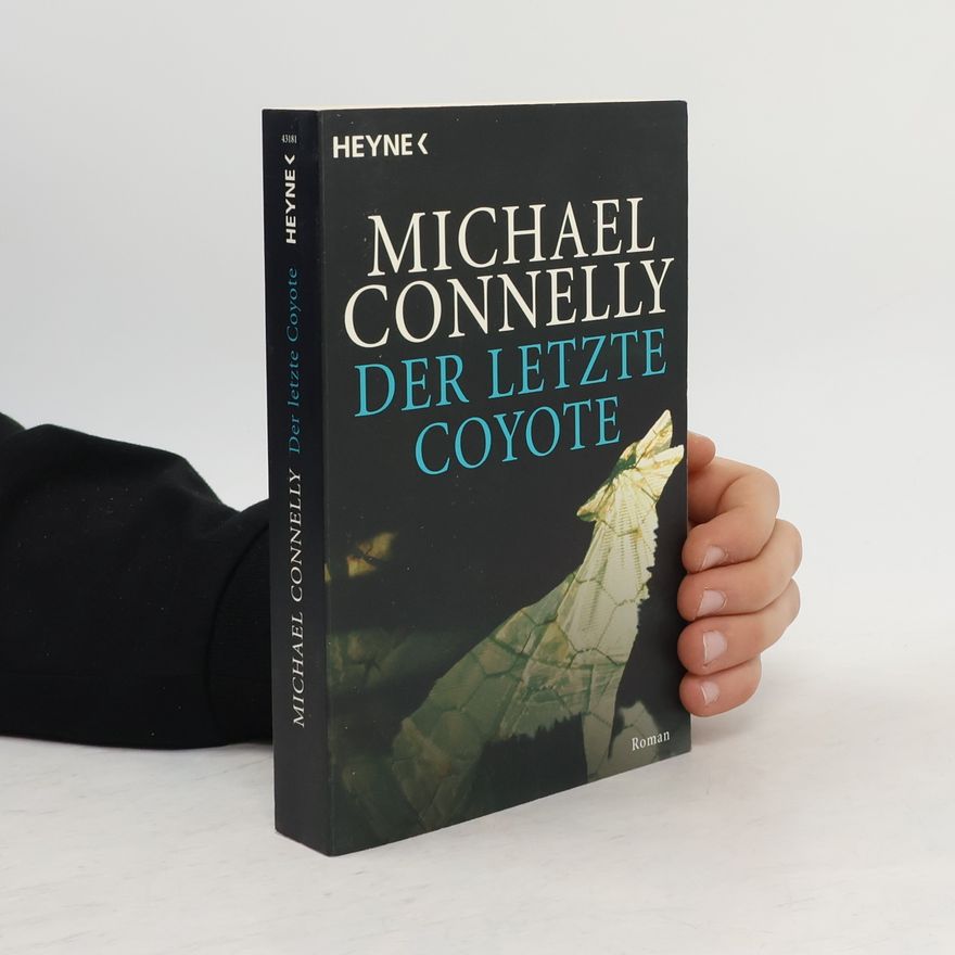 Michael Connelly Der letzte Coyote