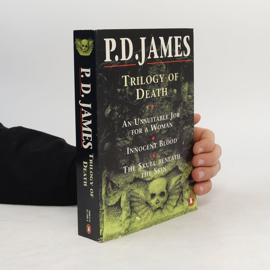 Phyllis Dorothy James Trilogy of Death