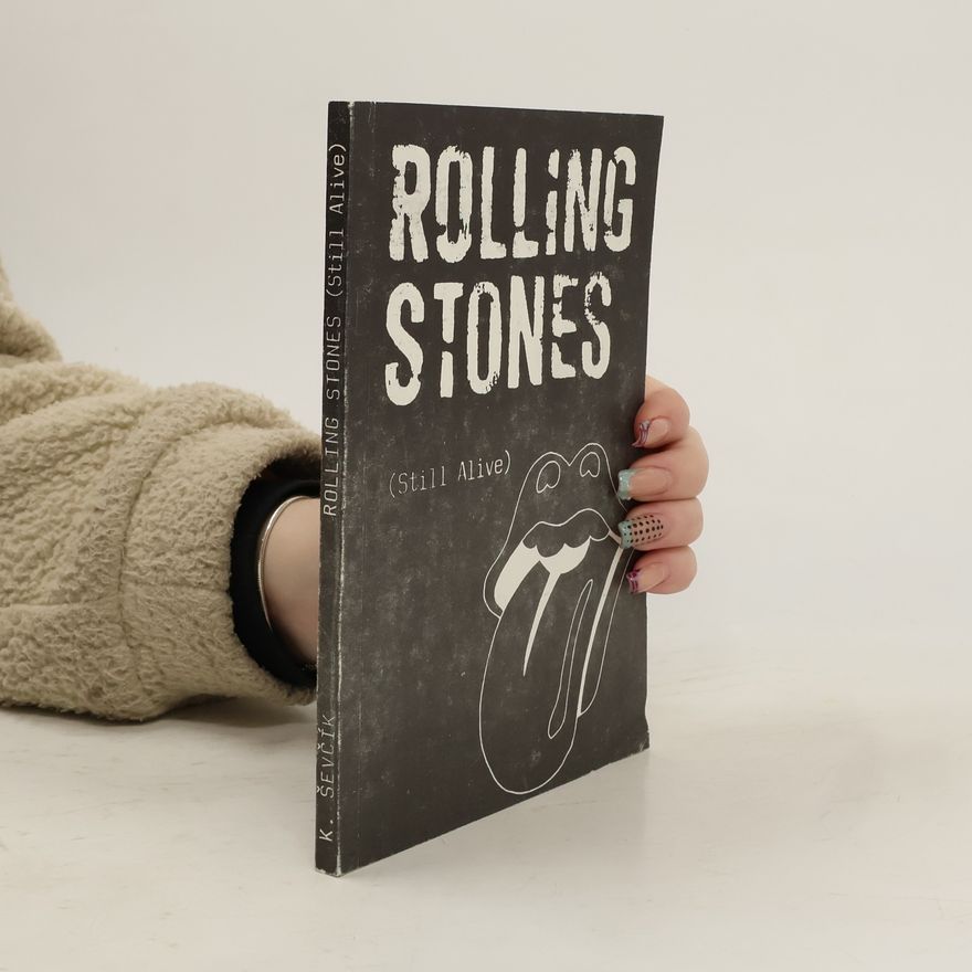 Karel Ševčík Rolling Stones: Still Alive