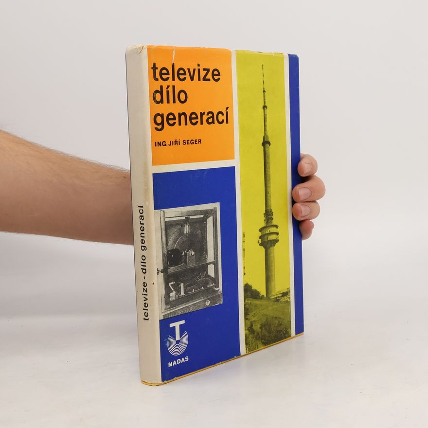 Jiří Seger Televize - dílo generací