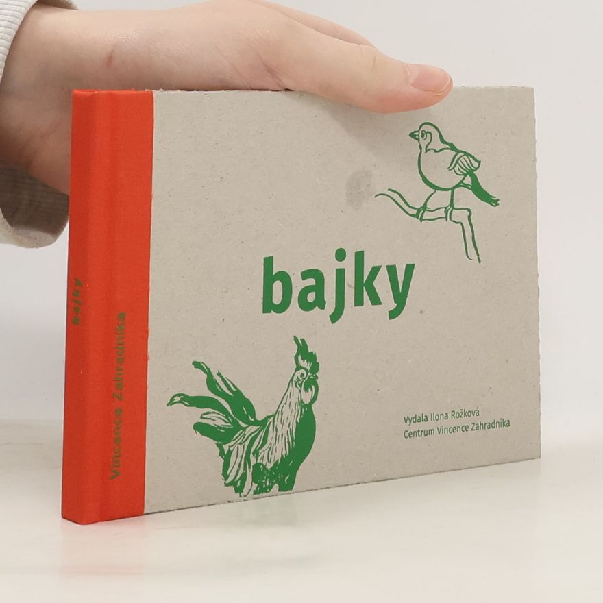 Vincenc Zahradník Bajky Vincence Zahradníka