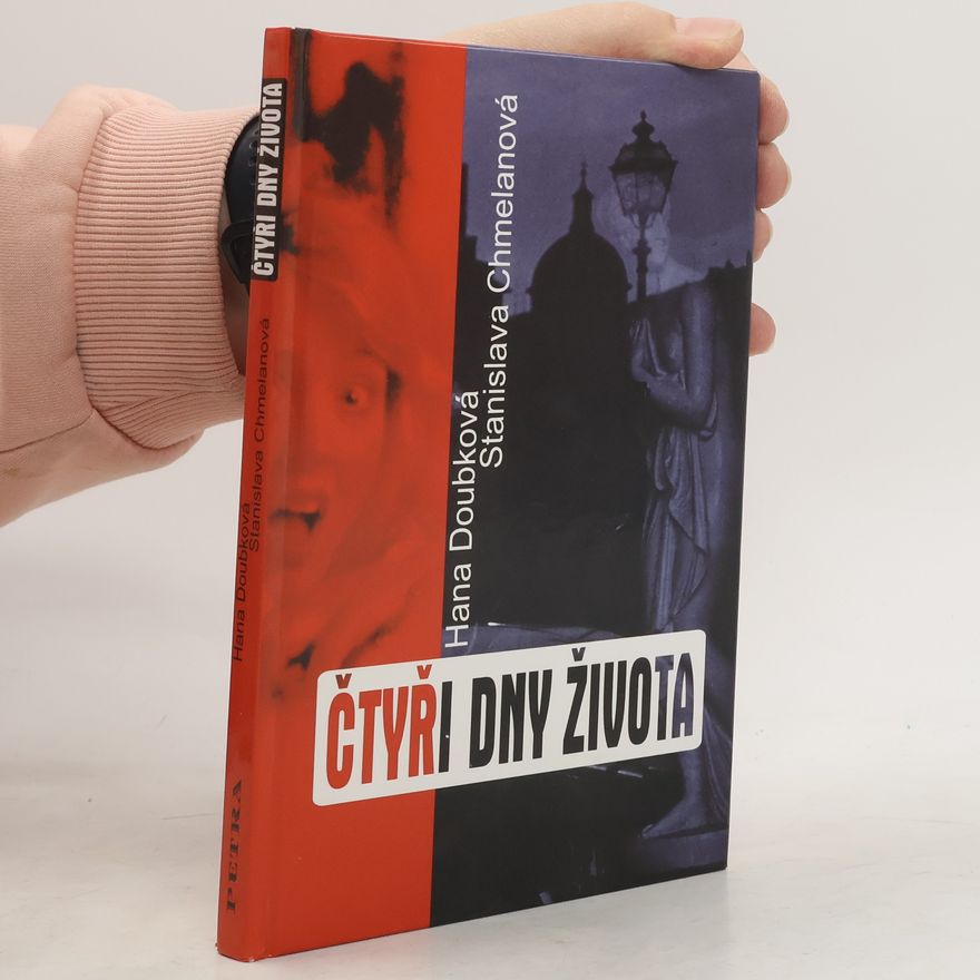 Hana Doubková Čtyři dny života