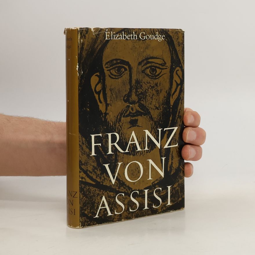 Elizabeth Goudge Franz von Assisi