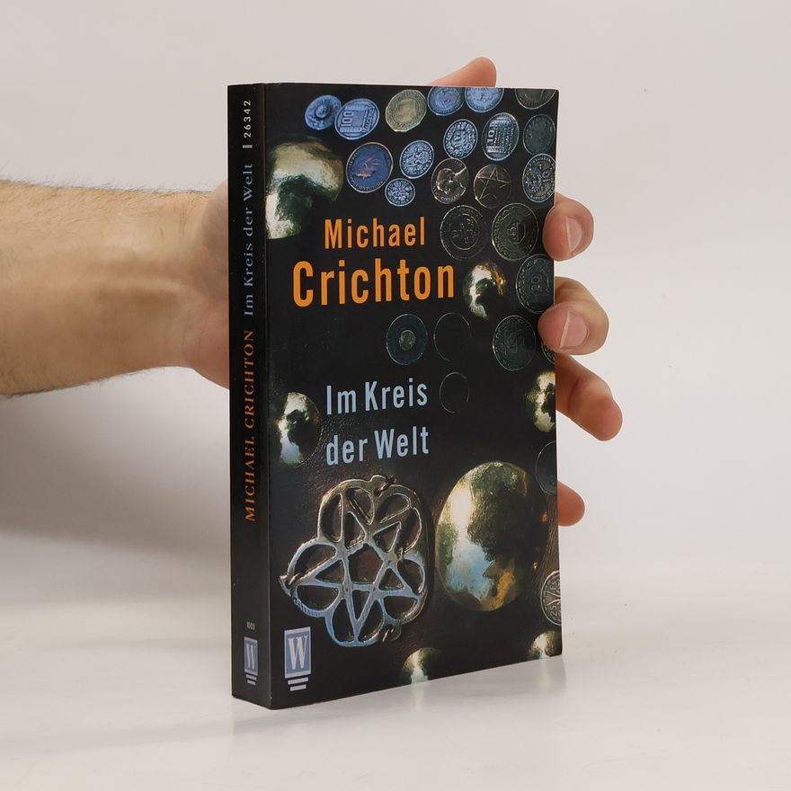 Michael Crichton Im Kreis der Welt