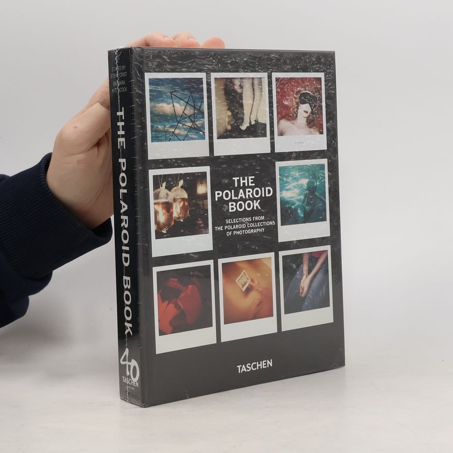 Steve Crist The Polaroid Book. 40th Ed