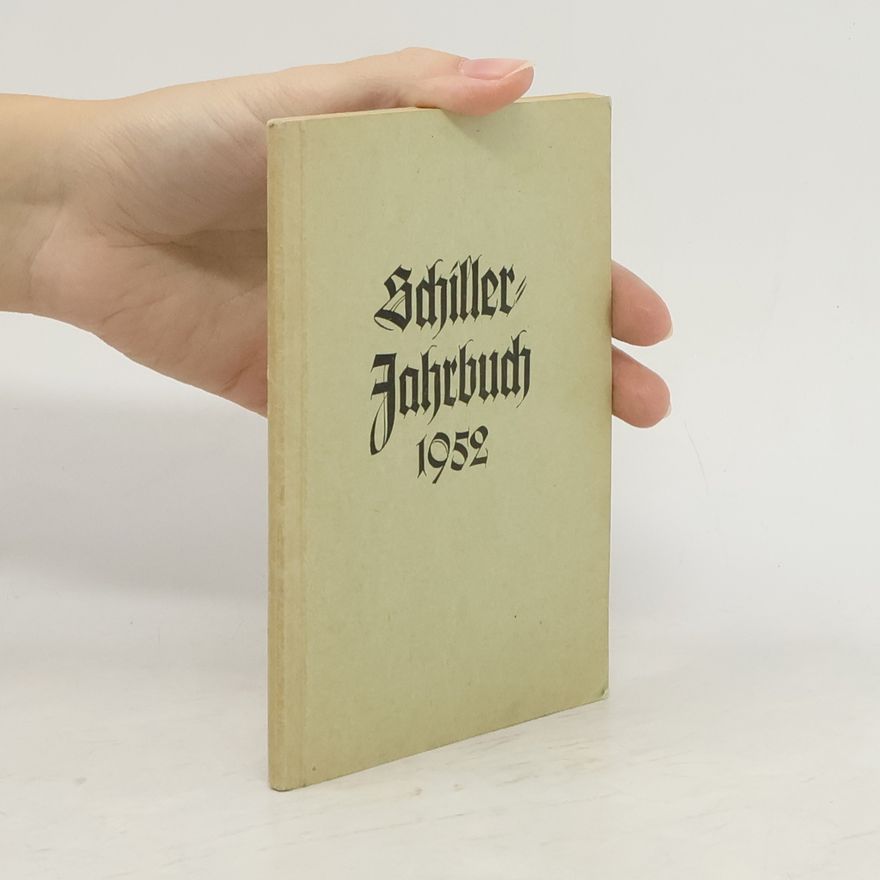 Friedrich Schiller Schiller Jahrbuch für 1952