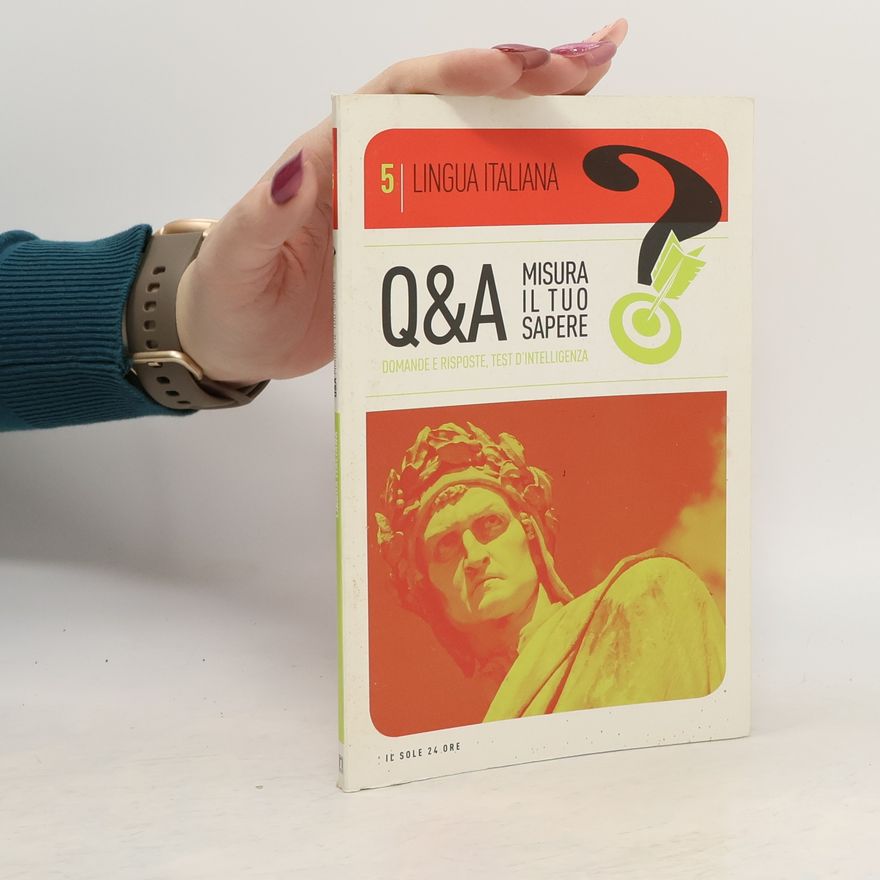 AA.VV. Q&A Misura il Tuo Sapere 5 - Lingua Italiana