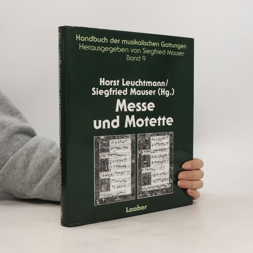 Siegfried Mauser Handbuch der musikalischen Gattungen - 9: Messe und Motette