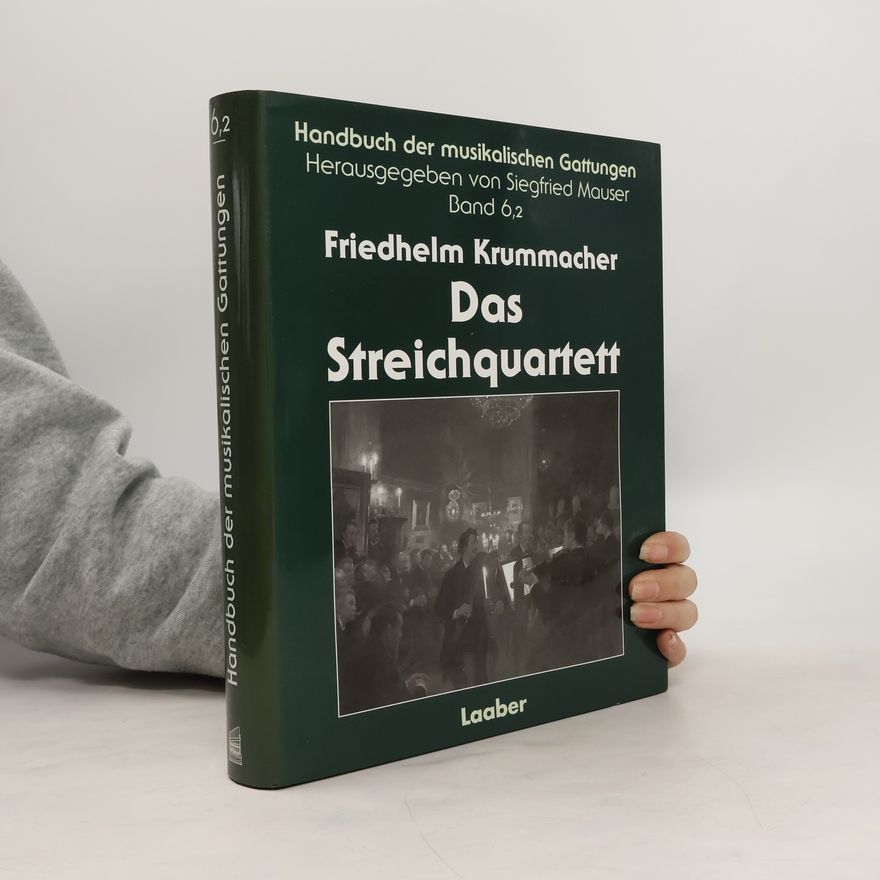 Siegfried Mauser Handbuch der musikalischen Gattungen - 6: Das Streichquartett