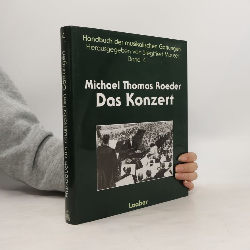 Michael Thomas Roeder Handbuch der musikalischen Gattungen - 4: Das Konzert