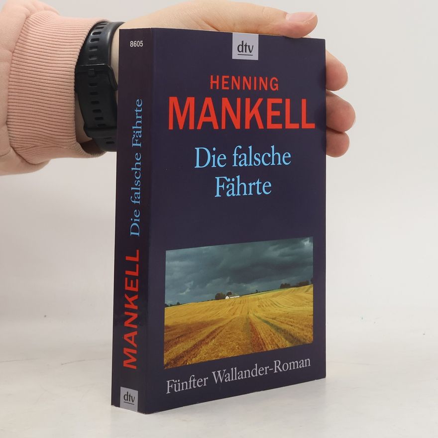 Henning Mankell Die falsche Fährte