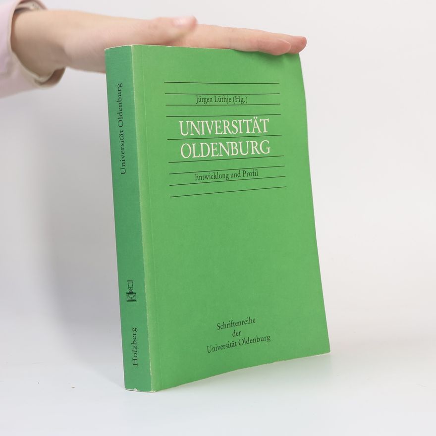 Jürgen Lüthje Schriftenreihe der Universität Oldenburg: Universität Oldenburg
