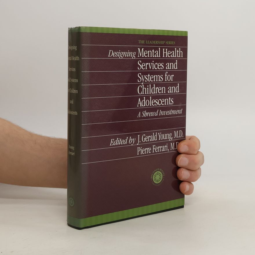 Pierre Ferrari Intl Assoc for Child and Adolescent Psychiatry & Allied Professions Leadership Series - 12: Designing Mental Health Services for Children and Adolescents