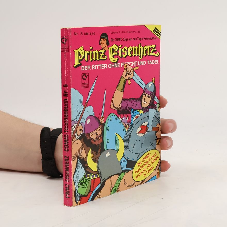 Harold Foster Prinz Eisenherz. Der Ritter ohne Furcht und Tadel