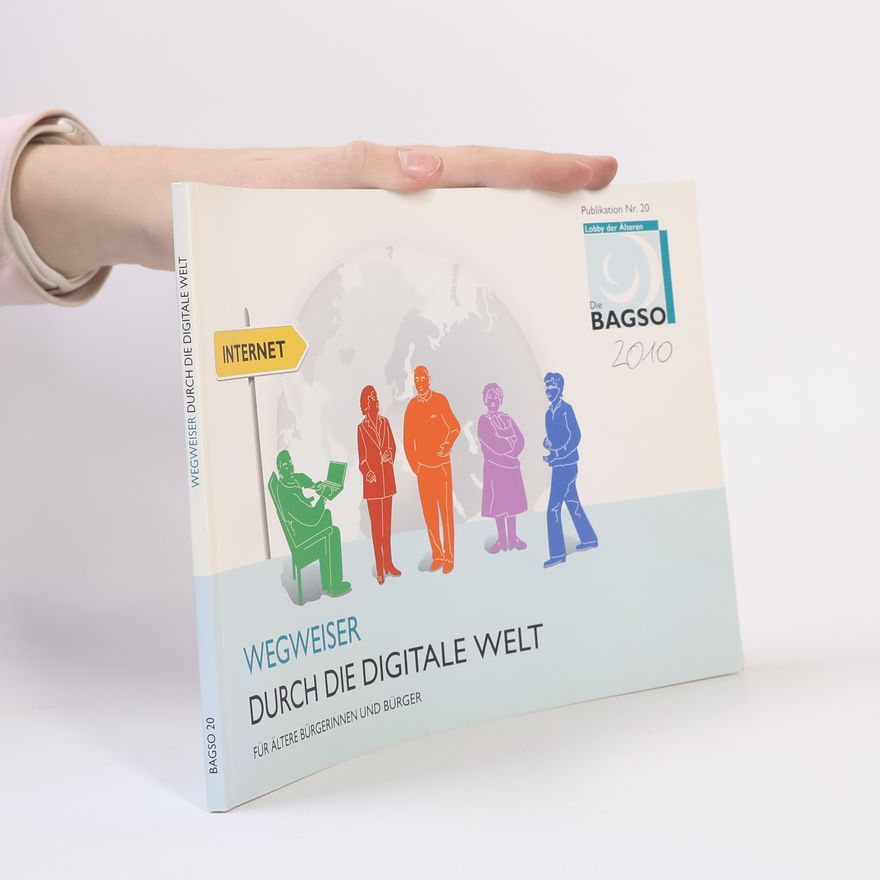 Stefanie Chowaniec BAGSO-Publikationen - 20: Wegweiser durch die digitale Welt