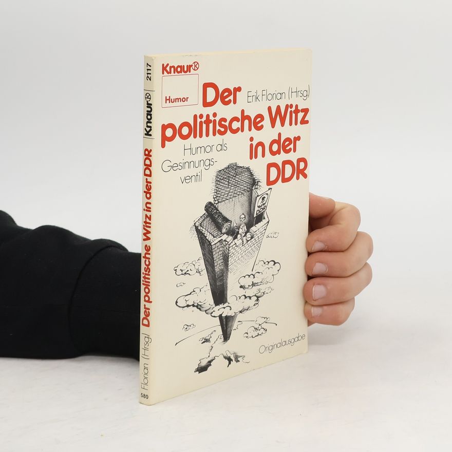 Erik Florian Der politische Witz in der DDR
