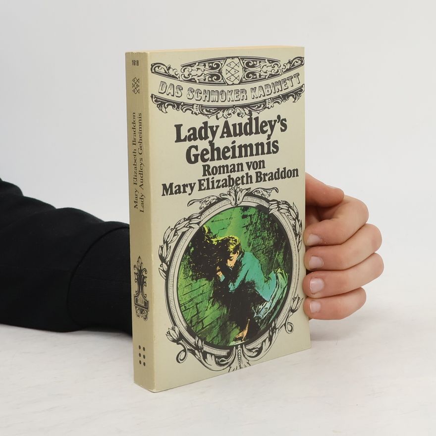 Mary Elizabeth Braddon Lady Audley's Geheimnis