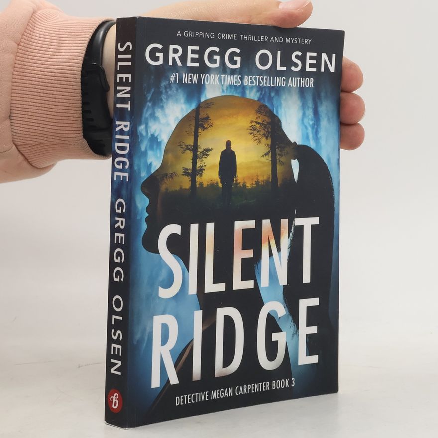 Gregg Olsen Silent Ridge