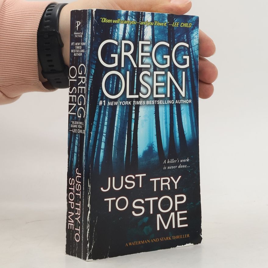 Gregg Olsen A Waterman And Stark Thriller - 5: Just Try To Stop Me
