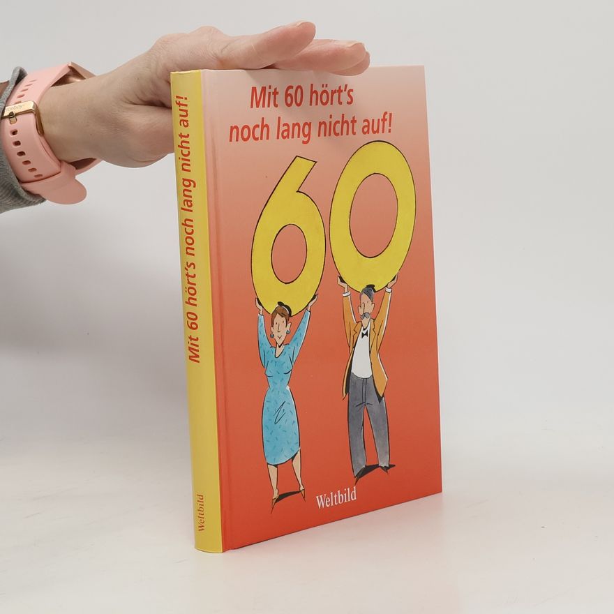 Johannes Thiele Mit 60 hört's noch lang nicht auf!