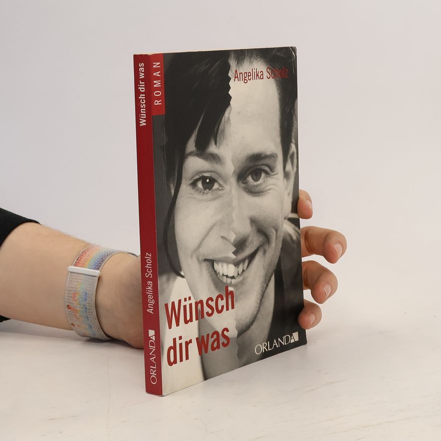 Angelika Scholz Wünsch dir was