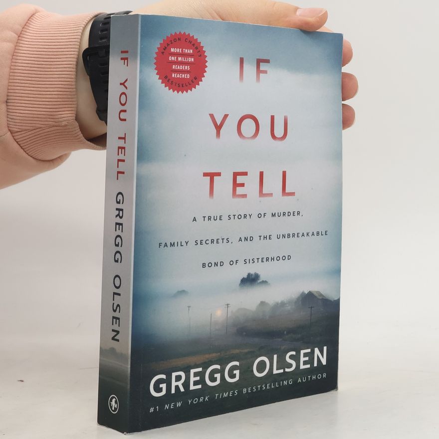 Gregg Olsen If You Tell
