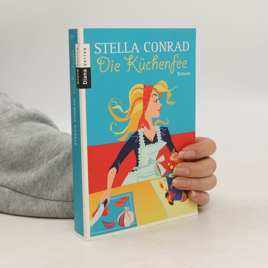 Stella Conrad Die Küchenfee