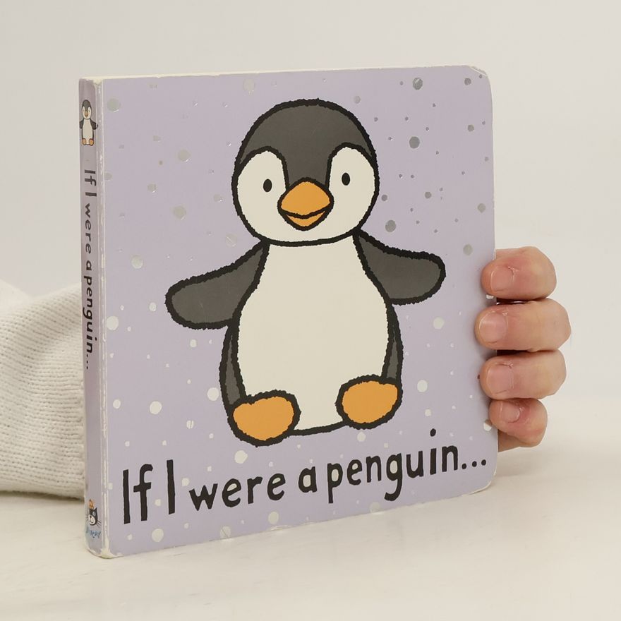 Anna Wilkinson If I were a penguin...