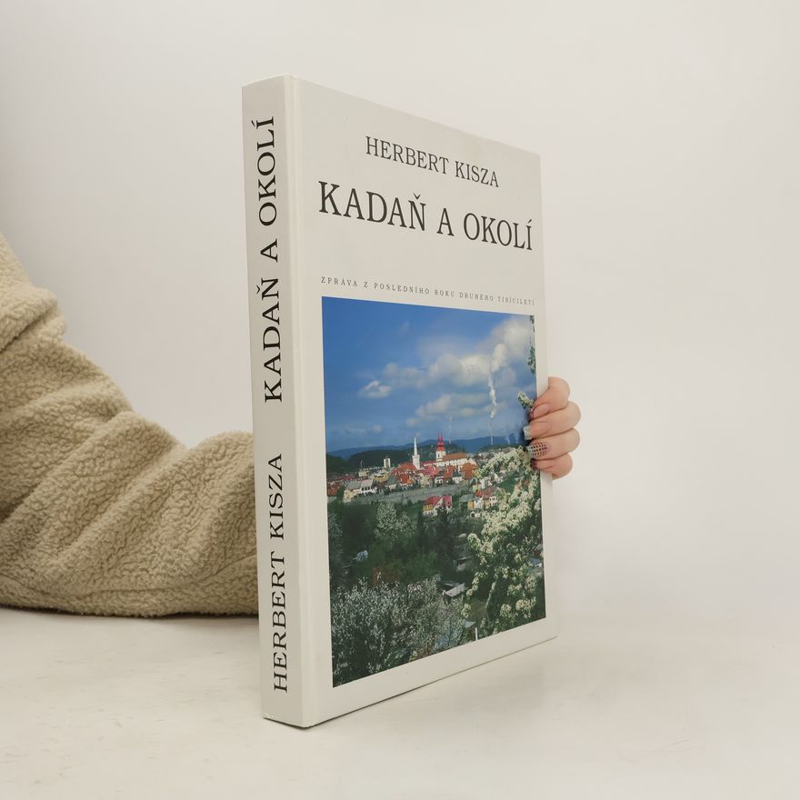 Kryštof Kisza Kadaň a okolí : zpráva z posledního roku druhého tisíciletí