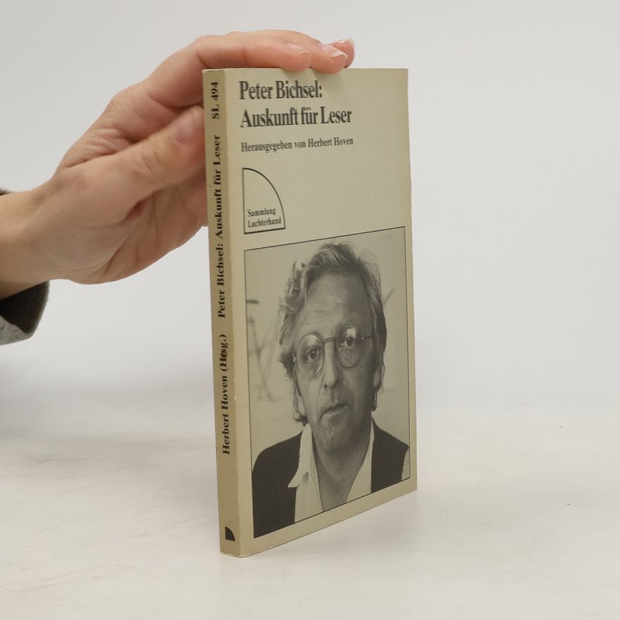 Heribert Hoven Peter Bichsel: Auskunft für Leser
