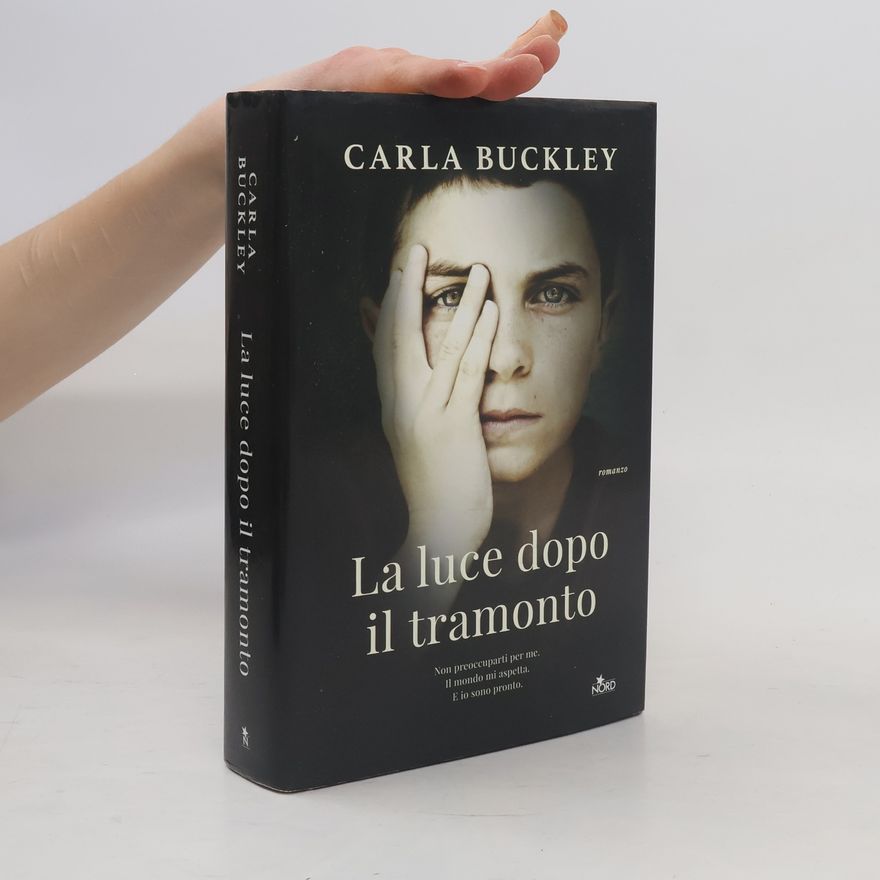 Carla Buckley La luce dopo il tramonto