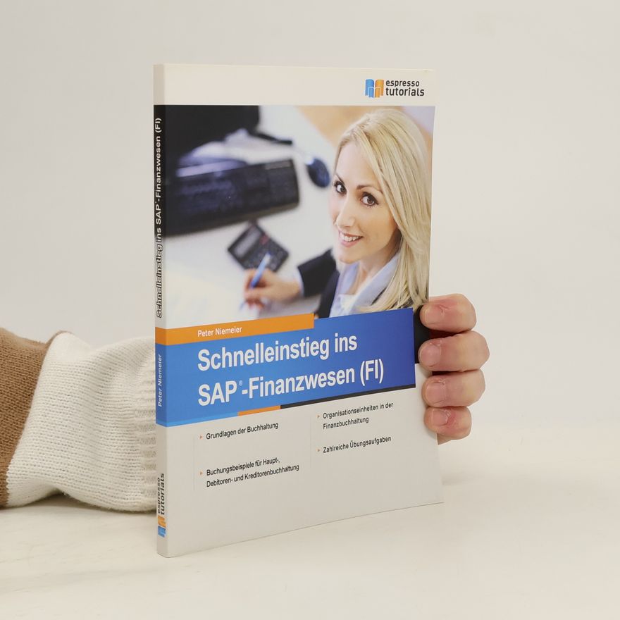 Peter Niemeier Schnelleinstieg ins SAP-Finanzwesen