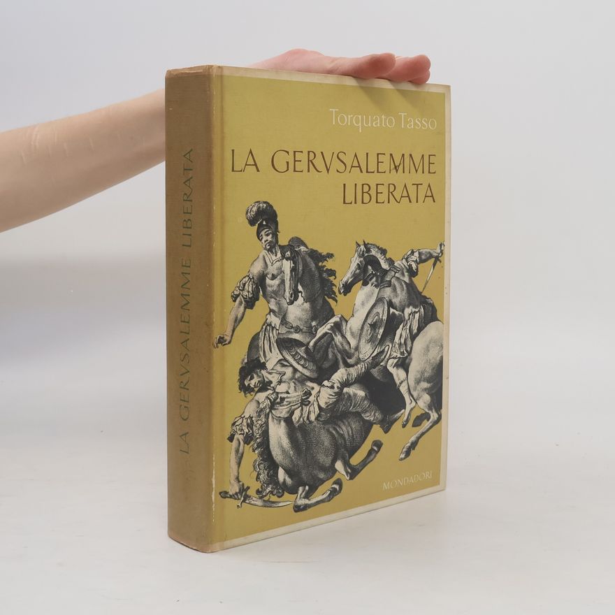 Torquato Tasso La Gervsalemme Liberta